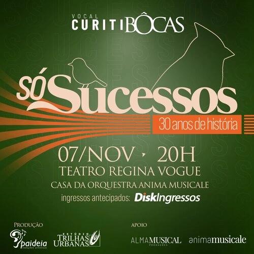 GRUPO VOCAL CURITIBÔCAS — “SÓ SUCESSOS” (30 anos) - Cover Image