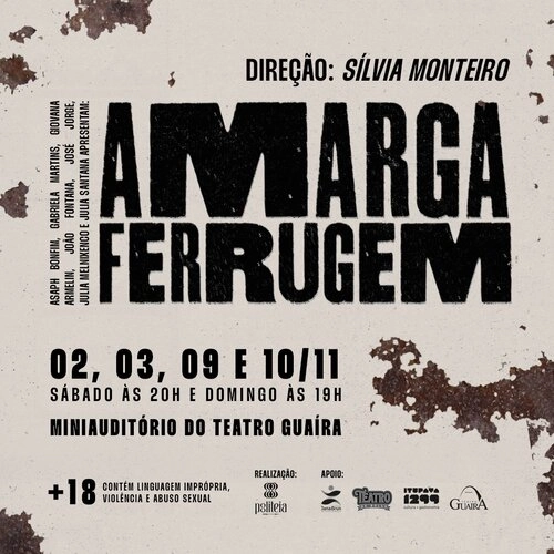 Amarga Ferrugem: Uma Nova Montagem no Miniauditório do Guaíra - Cover Image