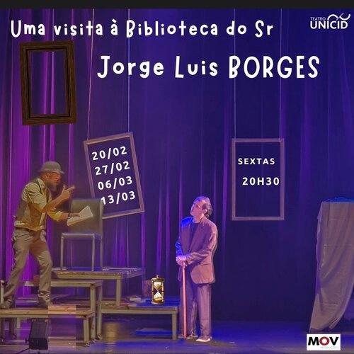 Uma visita ao universo de Borges ganha vida no Teatro Unicid - Cover Image