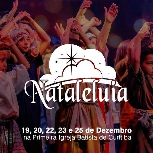 Nataleluia 2025: “Um Natal de Liberdade” emociona Curitiba com história inspirada em fatos reais - Cover Image