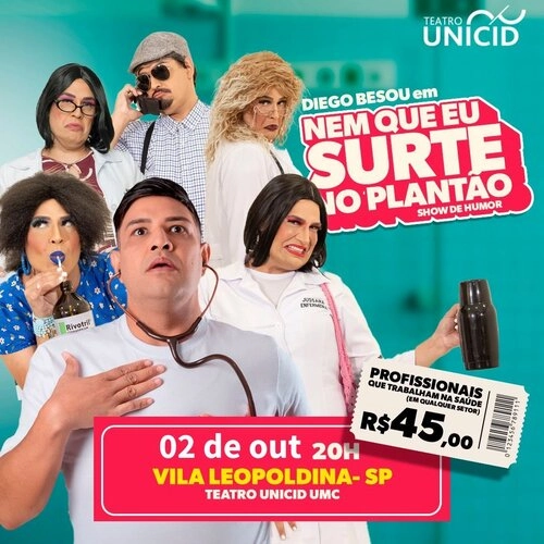 Diego Besou apresenta “Nem que eu Surte no Plantão!” no Teatro UNICID - Cover Image