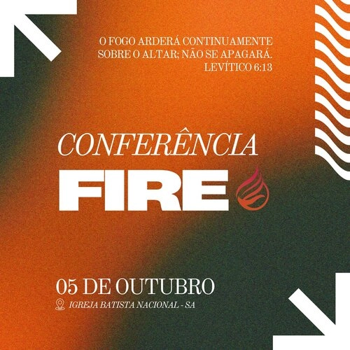 Conferência Fire 2024 na Igreja Batista Nacional de Santo Ângelo - Cover Image